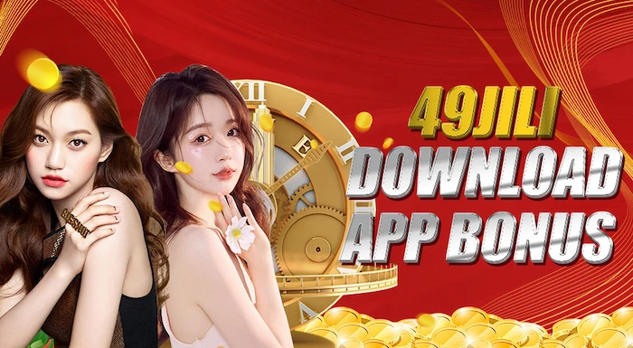 49JILI Download APP Bonus